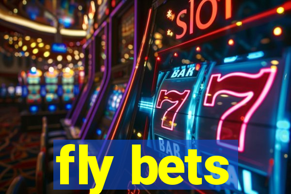 fly bets